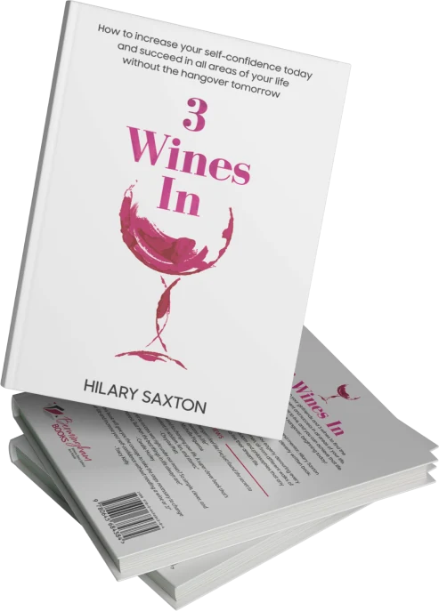 3 Wines In by Hilary Saxton